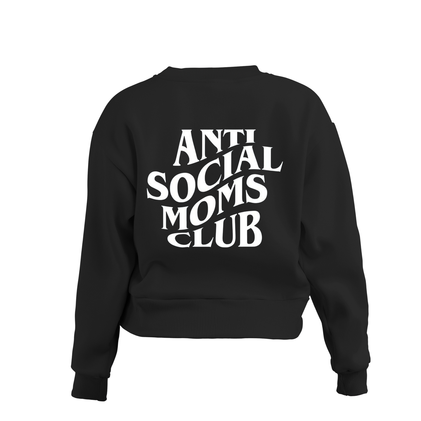 Anti-Social Moms Club Sweatshirt