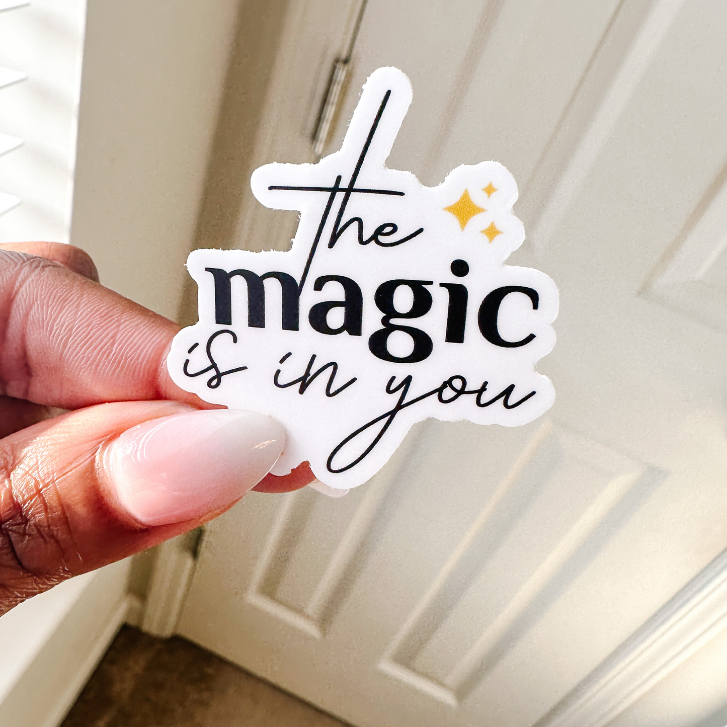 The Magic is in You Starry Sticker