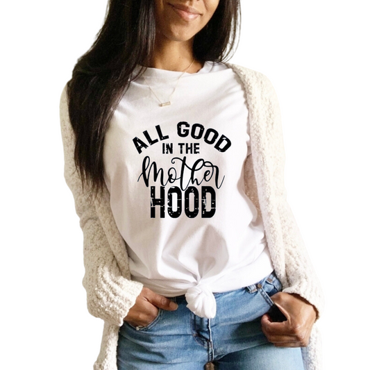 All Good in the Motherhood Tee