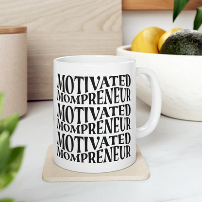 Motivated Mompreneur Ceramic Mug 11oz