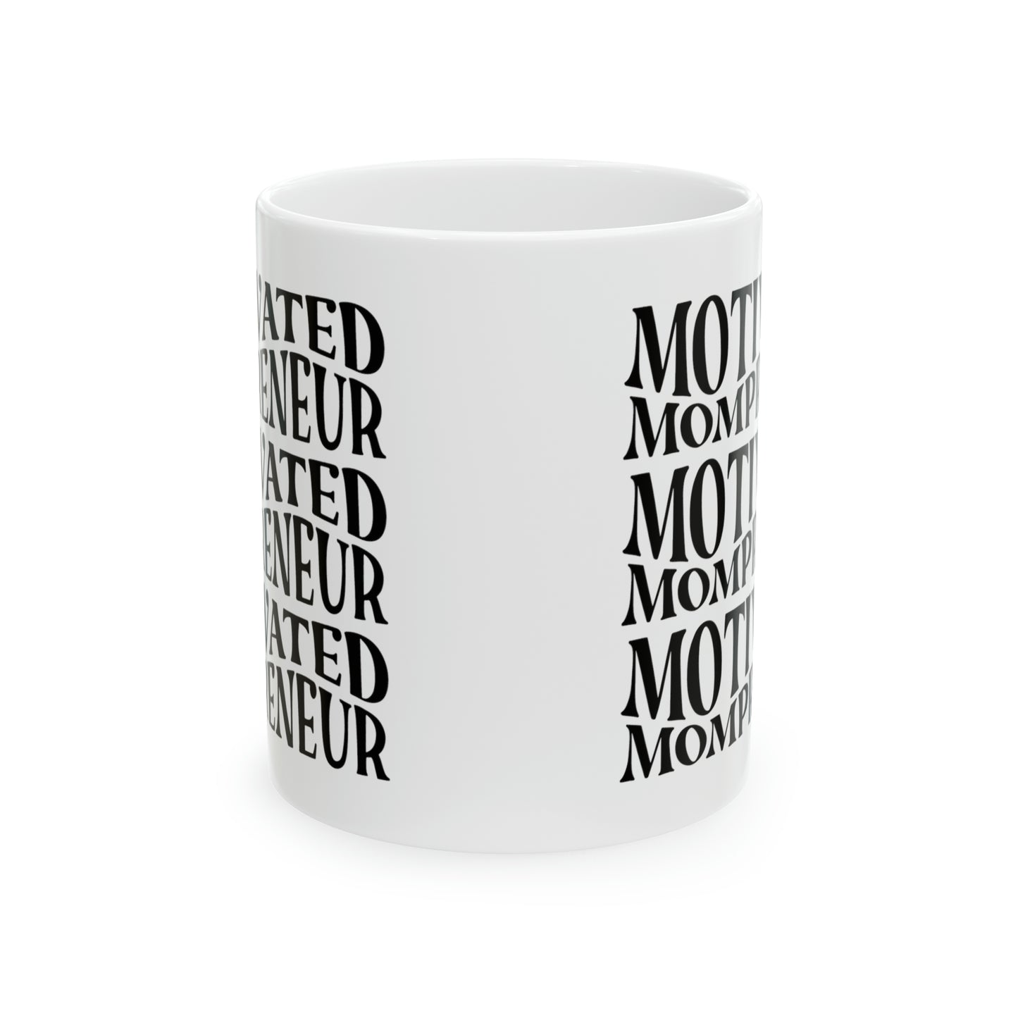 Motivated Mompreneur Ceramic Mug 11oz