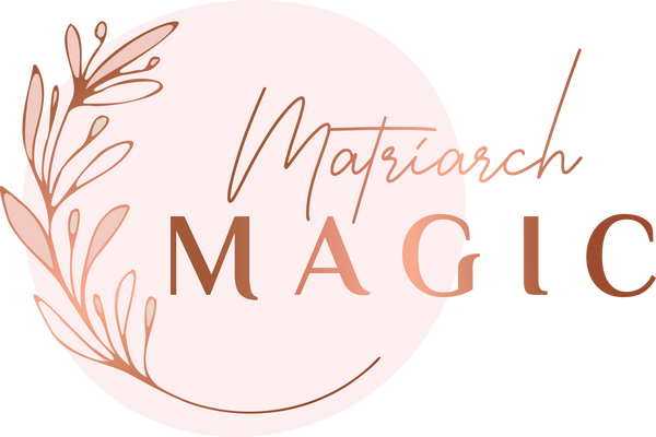 Matriarch Magic